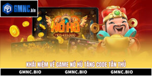 Game Nổ Hũ Tặng Code Hấp Dẫn Cho Newbie 2026